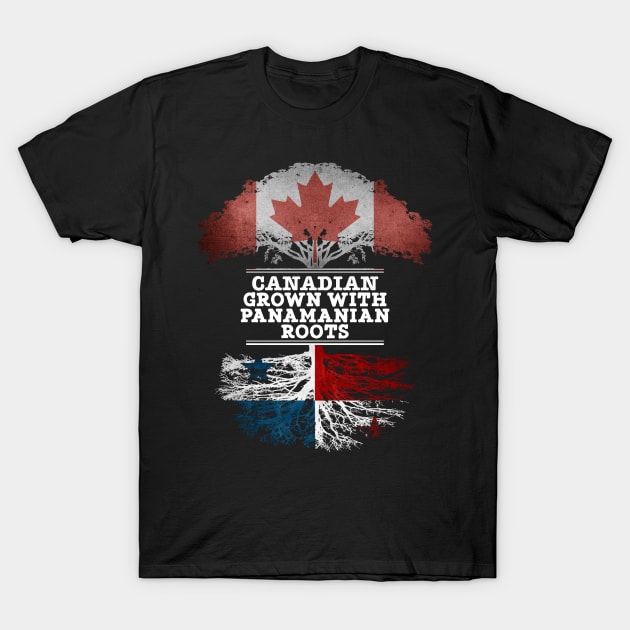 Canadian Grown With Panamanian Roots - Gift for Panamanian With Roots From Panama T-Shirt by Country Flags